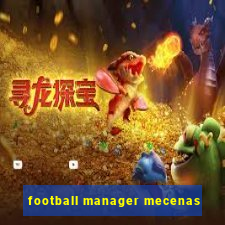 football manager mecenas